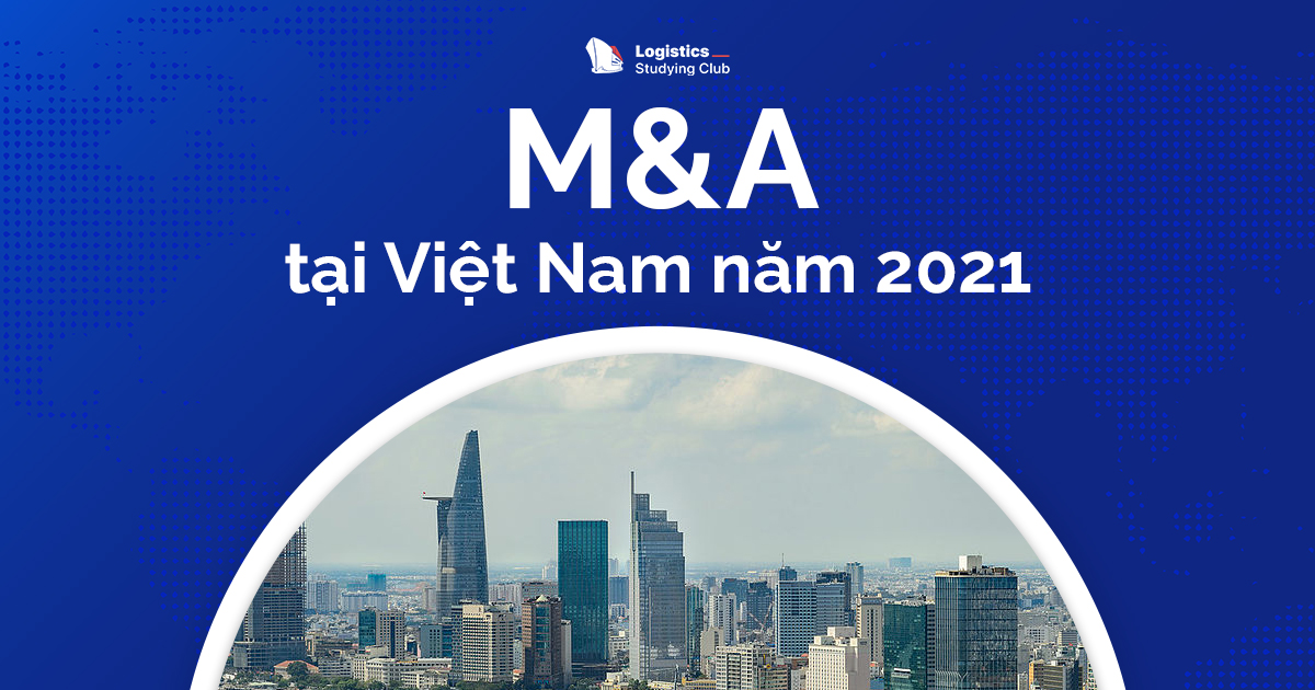 M&A tại Việt Nam năm 2021
